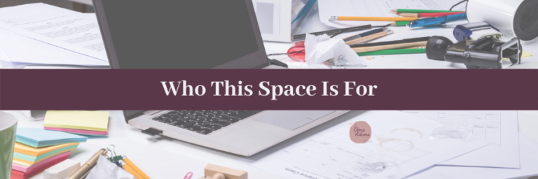 WHO THIS SPACE IS FOR